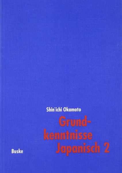 Nihongo-no-kiso-chishiki = Grundkenntnisse Japanisch Band 2