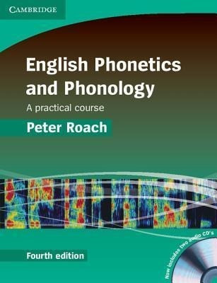 English Phonetics and Phonology Paperback with Audio CDs (2): A Practical Course [With CDROM]