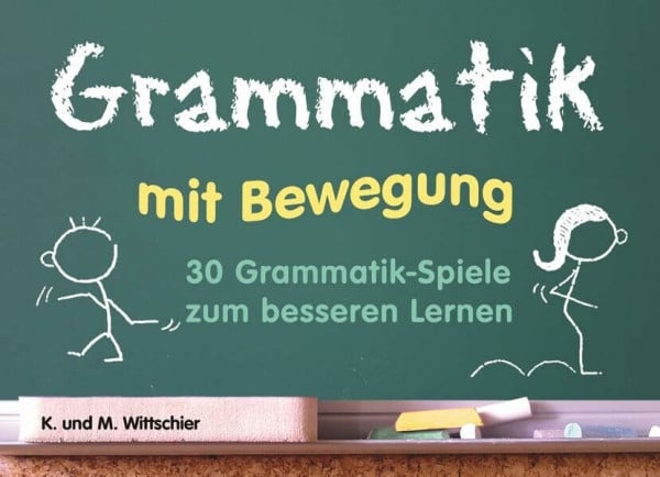 Grammatik in Bewegung - 30 Grammatik-Spiele zum besseren Lernen (Cover Bild kann abweichen)