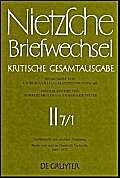 Briefwechsel, Kritische Gesamtausgabe, Abt.2, Bd.7, Nachbericht zur zweiten Abteilung, Teilbd.1, Briefe von und an Nietzsche 1869-1872