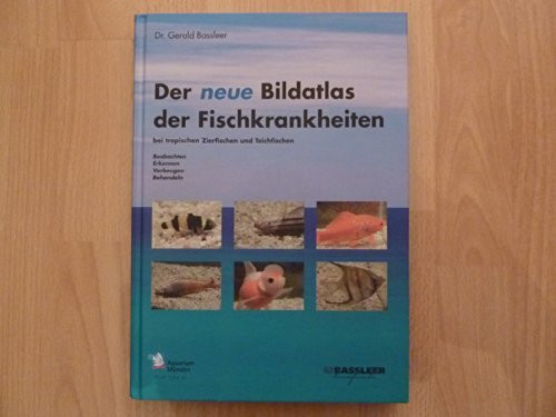 Der neue Bildatlas der Fischkrankheiten