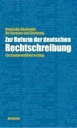 Zur Reform der deutschen Rechtschreibung