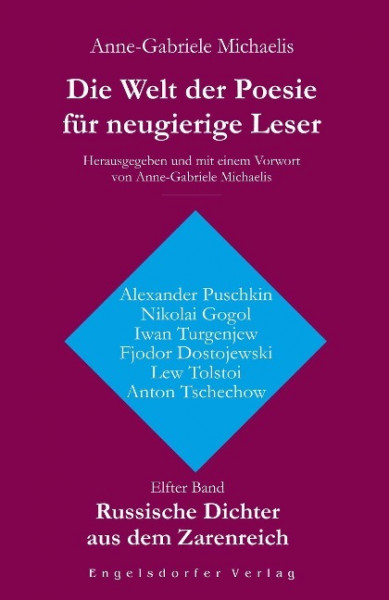 Die Welt der Poesie für neugierige Leser. Elfter Band: Russische Dichter aus dem Zarenreich