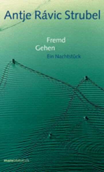 Fremd Gehen. Ein Nachtstück.