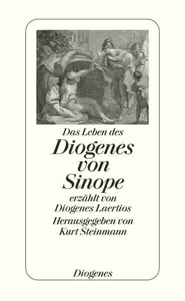 Das Leben des Diogenes von Sinope: erzählt von Diogenes Laertios
