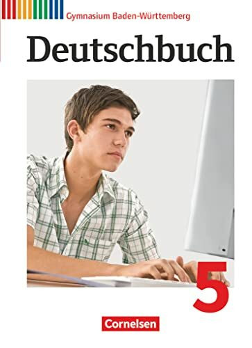 Deutschbuch Gymnasium - Baden-Württemberg - Ausgabe 2016 - Band 5: 9. Schuljahr: Schulbuch - Passend zum Bildungsplan 2016