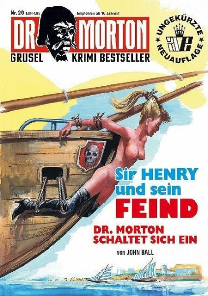 Dr. Morton: Sir Henry und sein Feind
