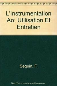 L'Instrumentation AO: Utilisation et entretien