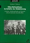 Ethno-Nationalismus im Zeitalter der Globalisierung: Ursachen, Strukturmerkmale und Dynamik ethnisch-nationaler Gewaltkonflikte