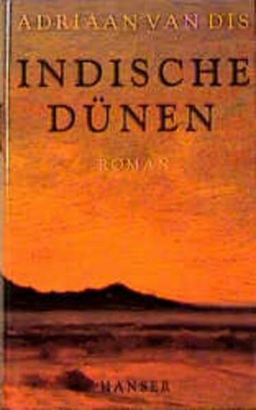 Indische Dünen: Roman