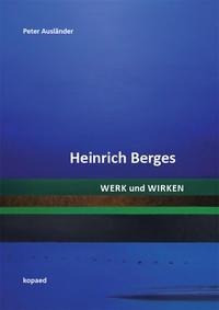 Heinrich Berges. Werk und Wirken