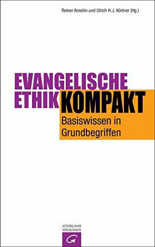 Evangelische Ethik kompakt: Basiswissen in Grundbegriffen