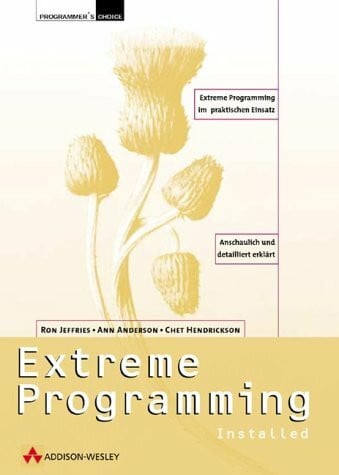 Extreme Programming Installed . (Programmer's Choice)