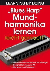 "Blues Harp" Mundharmonika lernen leicht gemacht