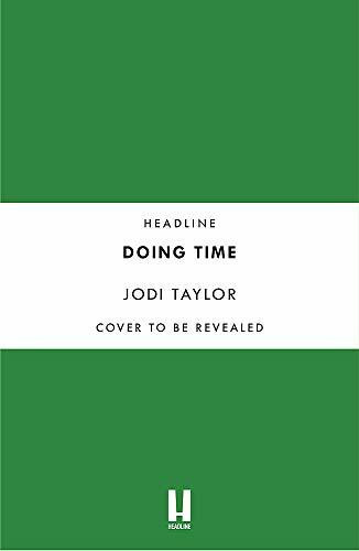 Doing Time: a hilarious new spinoff from the Chronicles of St Mary's series (The Time Police)