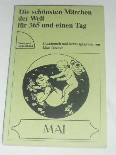 Die schönsten Märchen der Welt für 365 und einen Tag. Mai