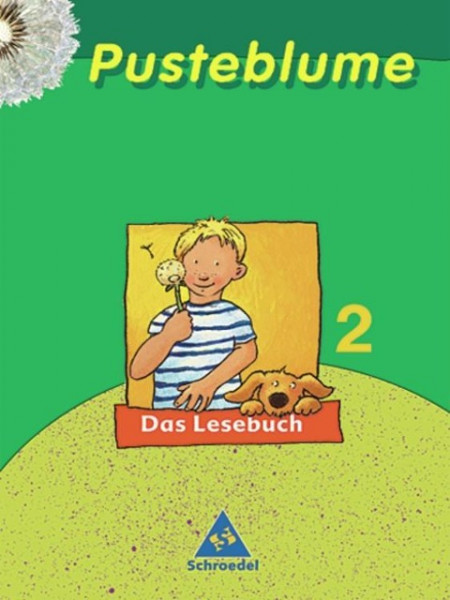 Pusteblume. Das Lesebuch 2. Schülerband. Mitte / Nord. Neubearbeitung