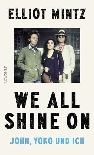 We all shine on: John, Yoko und ich | Die deutsche Ausgabe