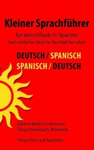 Kleiner Sprachführer für den Urlaub in Spanien: Ganz einfache Sätze für das tägliche Leben