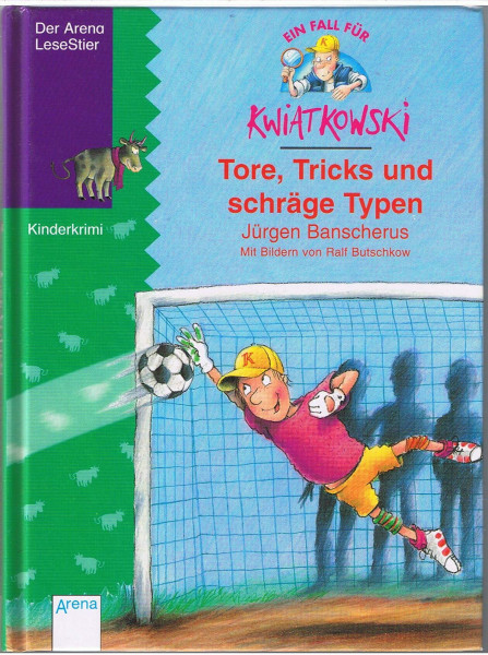 Ein Fall für Kwiatkowski, Tore, Tricks und schräge Typen: In neuer Rechtschreibung