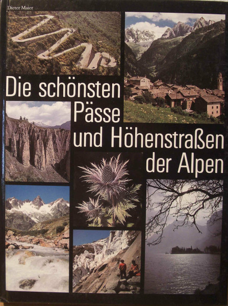 Die schönsten Pässe und Höhenstraßen der Alpen (6433 391)