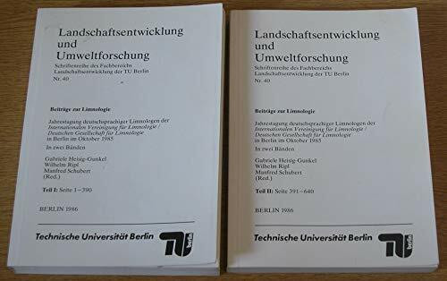 Beiträge zur Limnologie: Jahrestagung deutschsprachiger Limnologen der Internationalen Vereinigung für Limnologie /Deutschen Gesellschaft für ... (Landschaftsentwicklung und Umweltforschung)