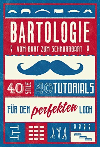 Bartologie: Vom Bart zum Schnurrbart