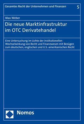 Die neue Marktinfrastruktur im OTC Derivatehandel