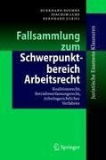 Fallsammlung zum Schwerpunktbereich Arbeitsrecht