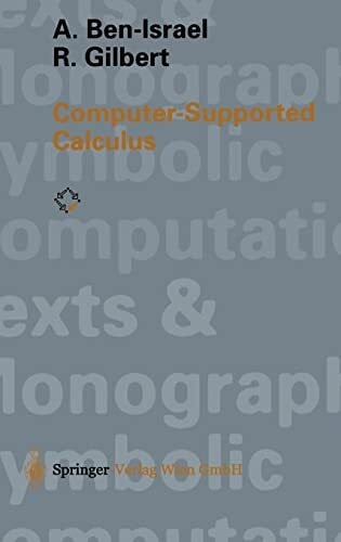 Computer-Supported Calculus (Texts & Monographs in Symbolic Computation)