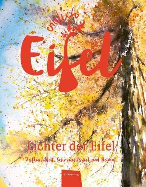 ENDLICH EIFEL – Band 2: Lichter der Eifel ENDLICH EIFEL – Band 2: Lichter der Eifel