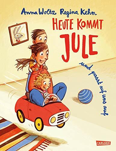 Heute kommt Jule: Und passt auf uns auf | Bilderbuch zum Thema Babysitting für Kinder ab 3