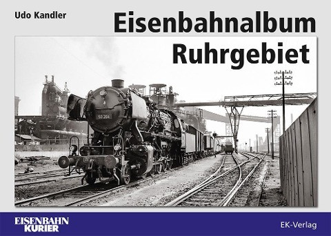 Eisenbahnalbum Ruhrgebiet