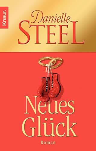 Neues Glück: Roman