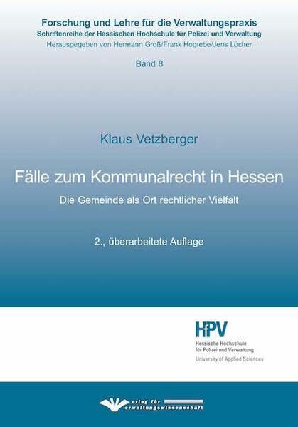 Fälle zum Kommunalrecht in Hessen: Die Gemeinde als Ort rechtlicher Vielfalt