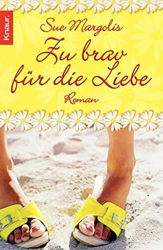 Zu brav für die Liebe