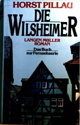 Die Wilsheimer: Roman
