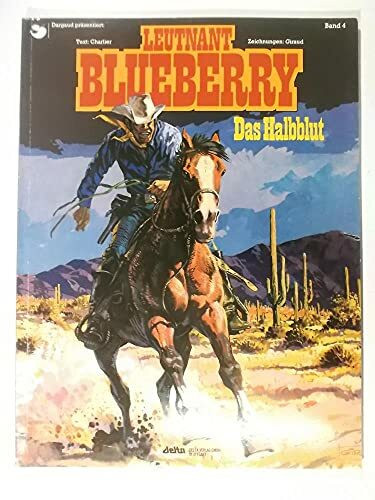 Leutnant Blueberry, Bd.4, Das Halbblut