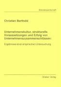 Unternehmenskultur, strukturelle Voraussetzungen und Erfolg von Unternehmenszusammenschlüssen