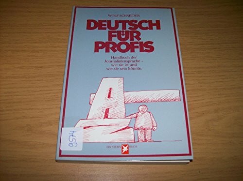 Deutsch für Profis: Ein Handbuch für alle, die schreiben (Stern-Bücher)