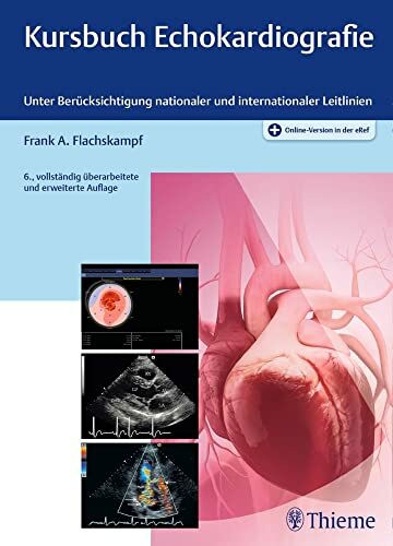 Kursbuch Echokardiografie: Unter Berücksichtigung nationaler und internationaler Leitlinien