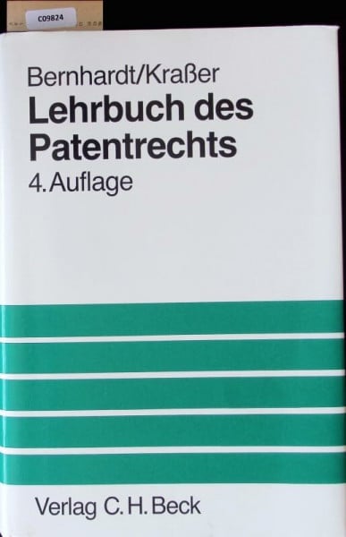 Lehrbuch des Patentrechts: Recht der Bundesrepublik Deutschland, Europäisches und Internationales Patentrecht
