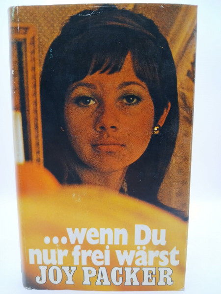 Joy Packer: …wenn du nur frei wärst