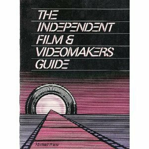 The Independent Film and Video-maker's Guide