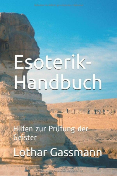 Esoterik-Handbuch: Hilfen zur Prüfung der Geister