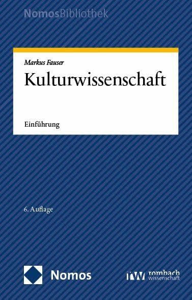 Kulturwissenschaft: Einführung (NomosBibliothek)