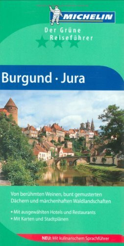 Michelin Der Grüne Reiseführer Burgund / Jura