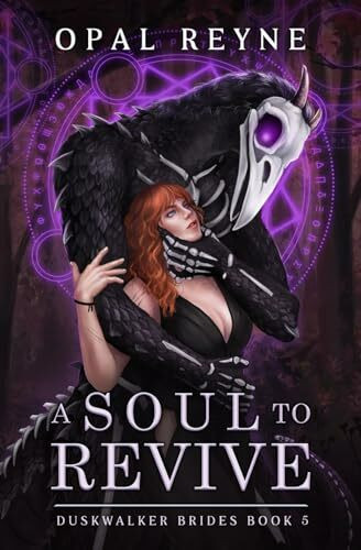 A Soul to Revive: Duskwalker Brides: Book Five: Duskwalker Brides: Book 5