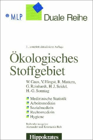 Ökologisches Stoffgebiet: Medizinische Statistik, Arbeitsmedizin, Sozialmedizin, Rechtsmedizin, Hygiene