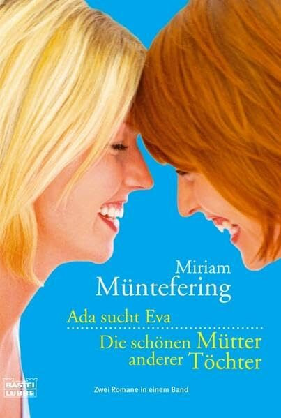 Ada sucht Eva / Die schönen Mütter anderer Töchter: Zwei Romane in einem Band